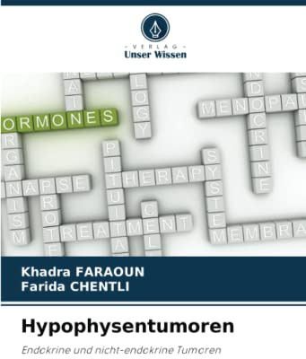 Hypophysentumoren: Endokrine und nicht-endokrine Tumoren