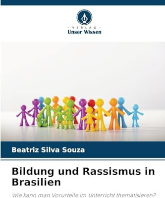 Bildung und Rassismus in Brasilien: Wie kann man Vorurteile im Unterricht thematisieren?