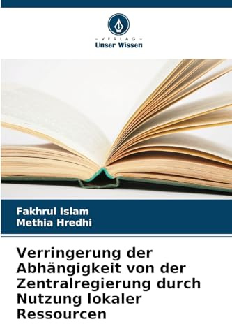 Verringerung der Abhängigkeit von der Zentralregierung durch Nutzung lokaler Ressourcen