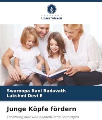 Junge Köpfe fördern: Erziehungsstile und akademische Leistungen