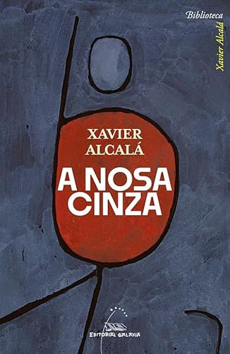 A nosa cinza (Biblioteca Xavier Alcalá, Band 2)