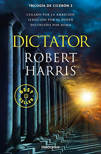 Dictator (Trilogía de Cicerón 3) (Best Seller | Ficción, Band 3)