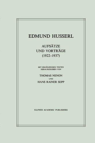 Aufsätze und Vorträge (1922–1937): Husserliana, Vol 27 (Husserliana: Edmund Husserl – Gesammelte Werke, 27, Band 27)