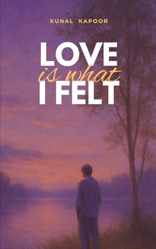 Love is what I felt