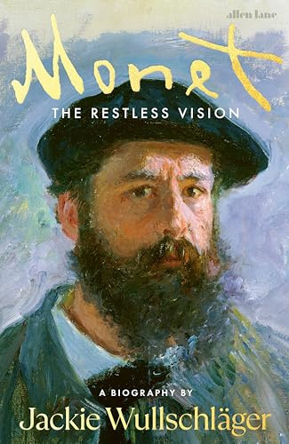 Monet The Restless Vision /anglais