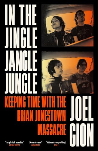 In the Jingle Jangle Jungle: Keeping Time with The Brian Jonestown Massacre