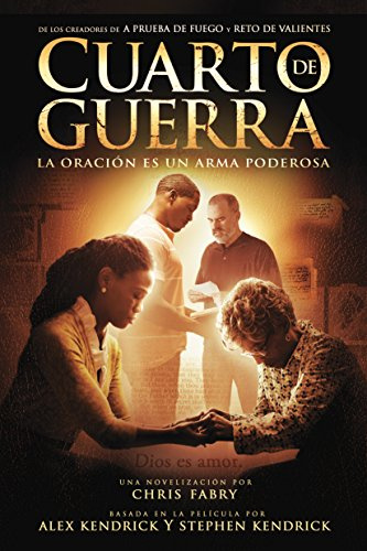 Cuarto De Guerra: La Oraci?n Es Un Arma Poderosa
