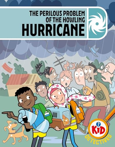 The Perilous Problem of the Howling Hurricane (Kid Detectives)