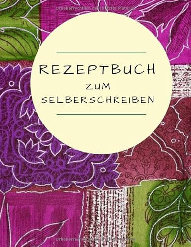 REZEPTBUCH zum Selberschreiben: Blanko Kochbuch für 100 Rezepte ca. A4 (rezeptbuch vintage, Band 2)
