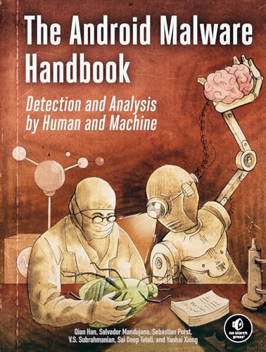 The Android Malware Handbook: Using Manual Analysis and ML-Based Detection