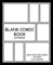 Blank Comic Book: Blank Comic Book Notebook | Draw Your Own Comics | Large Paperback Sketchbook For Kids and Adults