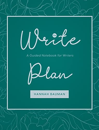 The Write Plan: A Guided Notebook for Writers