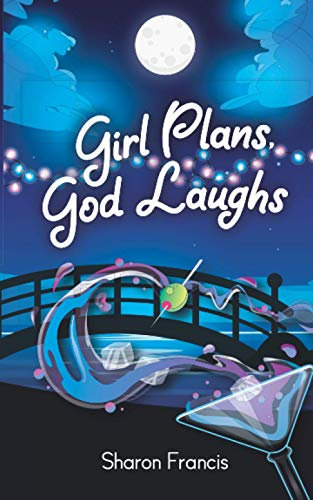 Girl Plans, God Laughs (Limbo Series, Band 1)