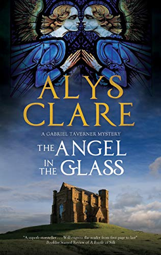 The Angel in the Glass (A Gabriel Taverner Mystery, 2)
