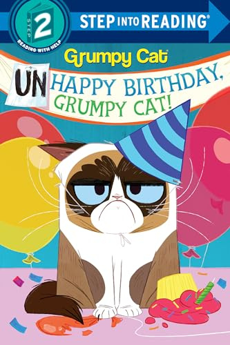 Unhappy Birthday, Grumpy Cat! (Grumpy Cat) (Step into Reading, Step 2)