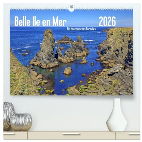 Belle Ile en Mer - Ein bretonisches Paradies (hochwertiger Premium Wandkalender 2026 DIN A2 quer), Kunstdruck in Hochglanz: Bilderreise über die Schöne Insel (CALVENDO Orte)