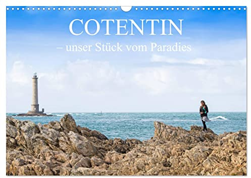 Cotentin – unser Stück vom Paradies (Wandkalender 2026 DIN A3 quer), CALVENDO Monatskalender: Eine Rundreise über die wilde Halbinsel der Normandie (CALVENDO Orte)