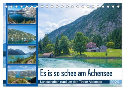 Es is so schee am Achensee 2026 (Tischkalender 2026 DIN A5 quer), CALVENDO Monatskalender: Landschaften rund um den Tiroler Alpensee (CALVENDO Natur)