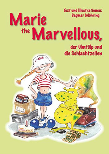 Marie the Marvellous: Der Ülmtülp und die Schlachtzeilen