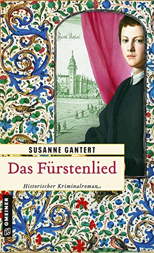 Das Fürstenlied: Historischer Kriminalroman (Jurist Konrad von Velten)
