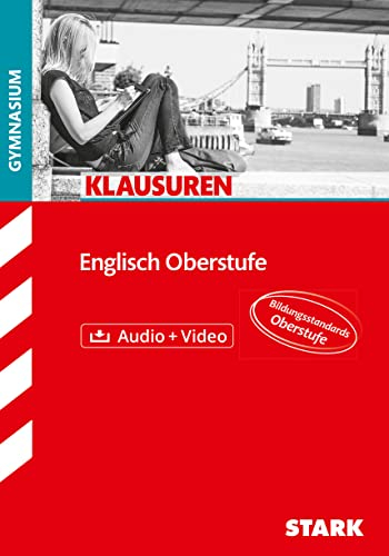 STARK Englisch Oberstufe - Klausuren Gymnasium (Klassenarbeiten und Klausuren)