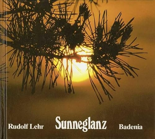Sunneglanz: Badisch-Pfälzische Mundart