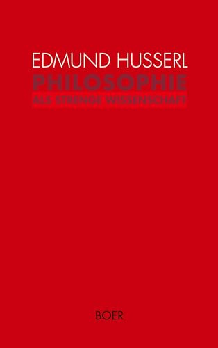 Philosophie als strenge Wissenschaft