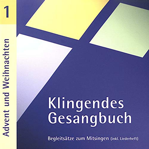 Klingendes Gesangbuch 1 - Advent und Weihnachten: Aus dem Stammteil des Evangelischen Gesangbuches