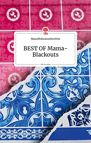 BEST OF Mama-Blackouts. Life is a story - story.one