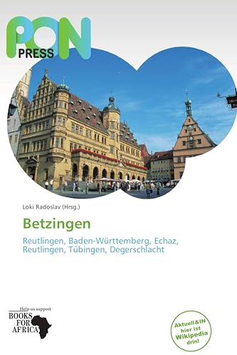 Betzingen: Reutlingen, Baden-Württemberg, Echaz, Reutlingen, Tübingen, Degerschlacht