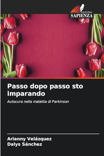 Passo dopo passo sto imparando: Autocura nella malattia di Parkinson