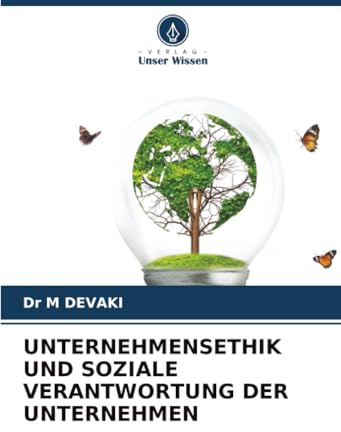 UNTERNEHMENSETHIK UND SOZIALE VERANTWORTUNG DER UNTERNEHMEN