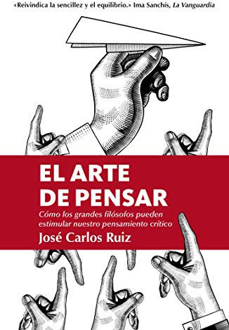 El Arte De Pensar - bolsillo: Como Los Grandes Filosofos Pueden Estimlar Nuestro Pensamiento Critico (Almuzara libros en el Bolsillo)