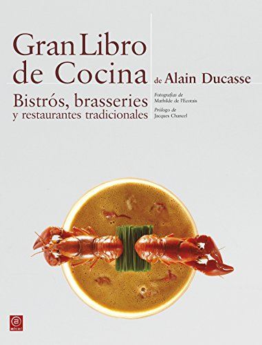 Gran Libro de Cocina Bistrós, brasseries y restaurantes tradicionales: 11 (Biblioteca Gastronómica)