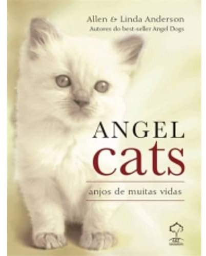 Angel Cats. Anjos de Muitas Vidas