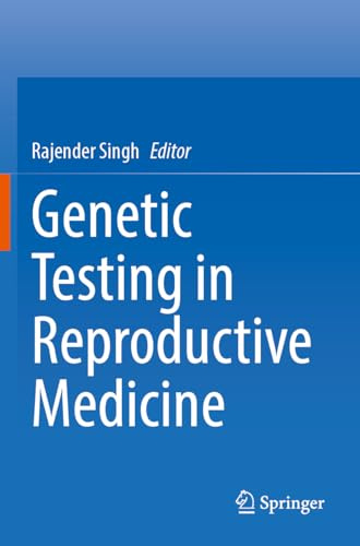Genetic Testing in Reproductive Medicine