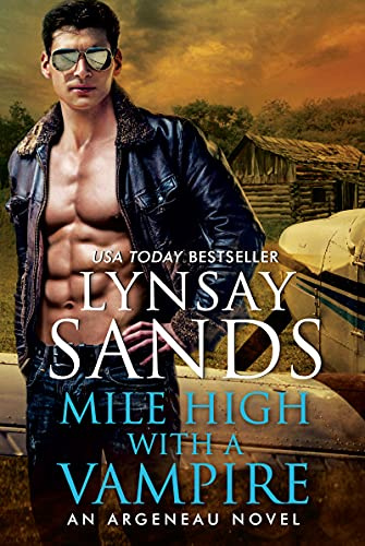 Mile High with a Vampire: An Argeneau Novel of Fated Mates from New York Times Bestselling Author Lynsay Sands