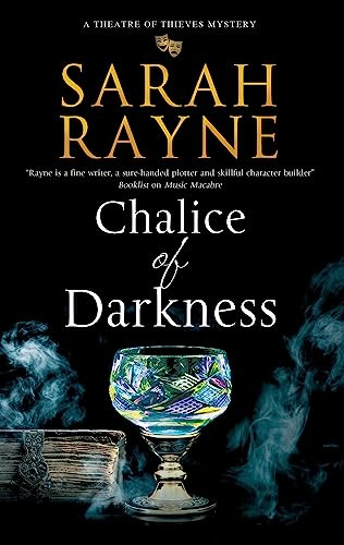 Chalice of Darkness: 1 (A Theatre of Thieves Mystery)