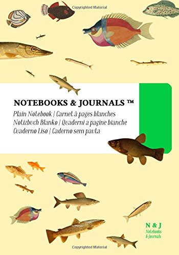 Notebooks & Journals, Fishes (Nature Collection) Extra Large, Plain, Soft Cover: (7 x 10)(Classic Notebook, Journal, Sketchbook, Diary, Composition Notebook)