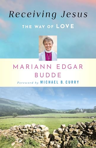 Receiving Jesus: The Way of Love