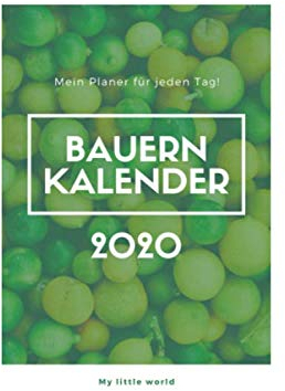Bauern Kalender 2020: Mein Planer für jeden Tag!