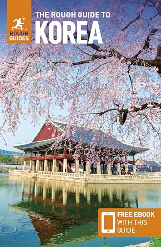 The Rough Guide to Korea: Travel Guide with eBook: Travel Guide With Free Ebook (Rough Guides)