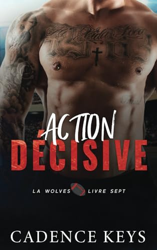 Action décisive: Une romance sportive (Football des Los Angeles Wolves, Band 7)