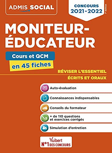 Concours Moniteur-éducateur - Cours et QCM en 45 fiches: Ecrits et oraux - Concours 2021-2022