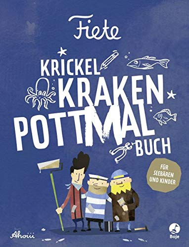 Fiete - Krickel-Kraken-Pottmal-Buch: Für Seebären und Kinder (Fiete-Bilderbuch)