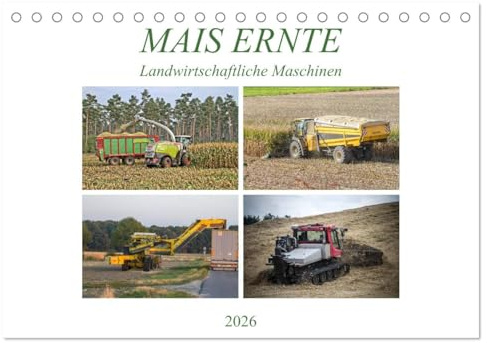 MAIS ERNTE (Tischkalender 2026 DIN A5 quer), CALVENDO Monatskalender: Landwirtschaftliche Maschinen (CALVENDO Technologie)