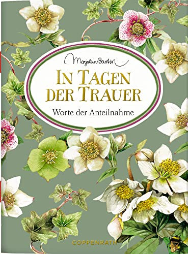 In Tagen der Trauer Worte der Anteilnahme (Schöne Grüße)