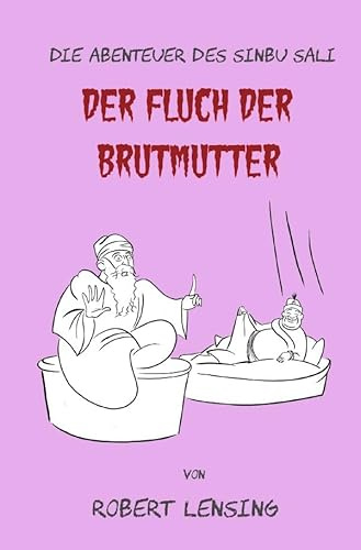 Die Abenteuer des Sinbu Sali – Der Fluch der Brutmutter