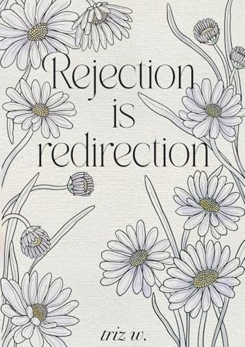 Rejection is Redirection