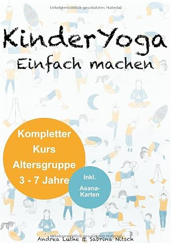 KinderYoga Einfach machen: Kompletter Kurs